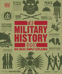 the military history book: big ideas simply explained